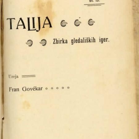 Besedilo je leta 1904 priredil Fran Govekar, urednik zbirke Talija.