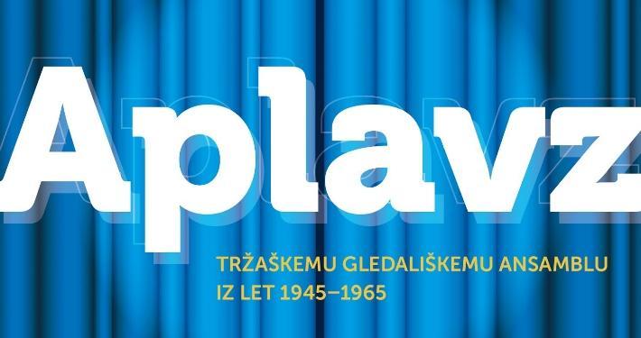 APLAVZ tržaškemu gledališkemu ansamblu iz let 1945–1965 avtorice Bogomile Kravos