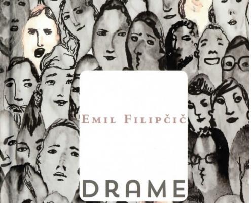 Emil Filipčič: Drame (2014)