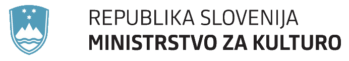 Ministrstvo za kulturo Republike Slovenije Ministrstvo za kulturo Republike Slovenije