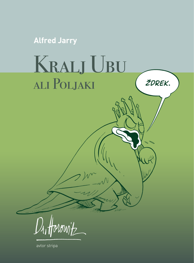 Alfred Jarry, Ciril Horjak: King Ubu