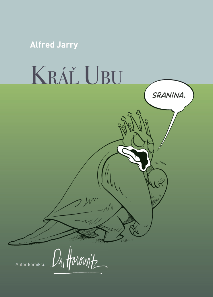 Alfred Jarry: Kráľ Ubu 