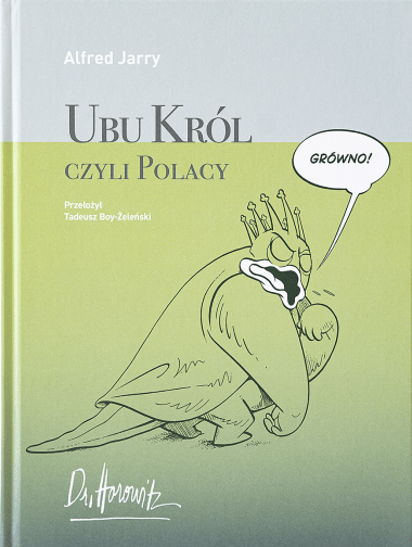 Alfred Jarry: Ubu Król czyli Polacy