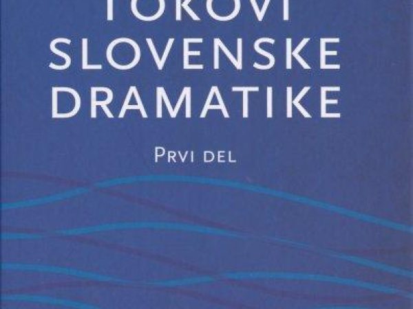 Tokovi slovenske dramatike_Snoj